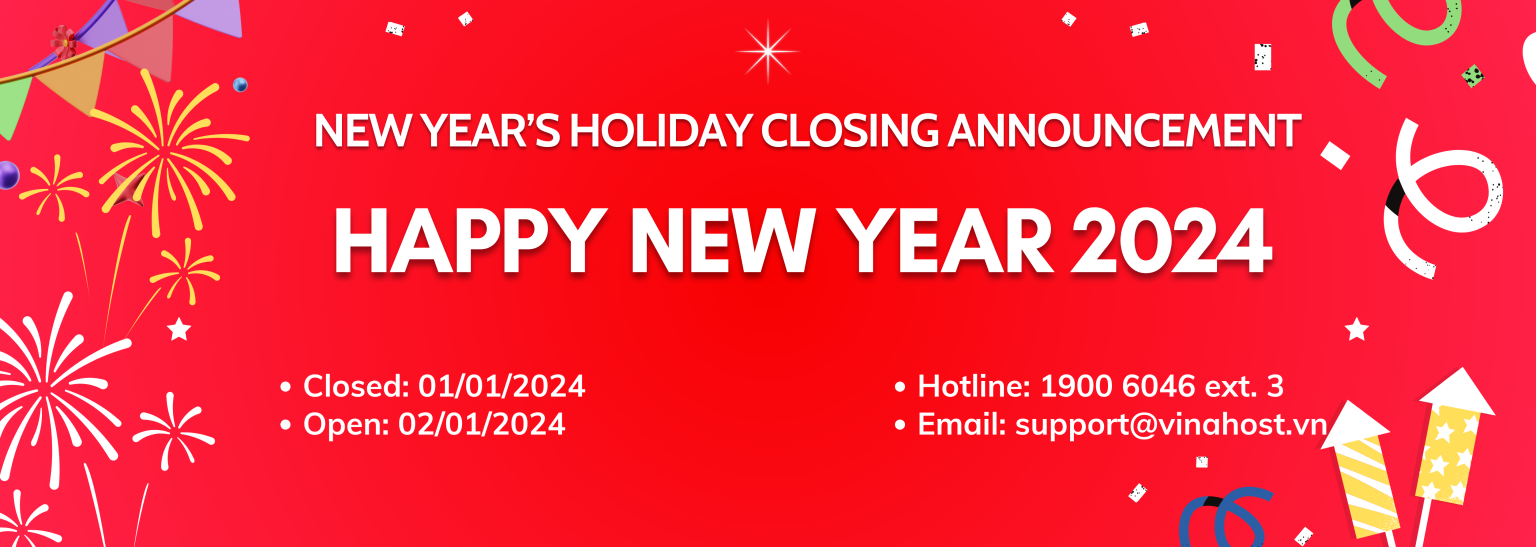 New Year’s Holiday 2024 Closing Announcement 1 Hosting Giá Rẻ, VPS