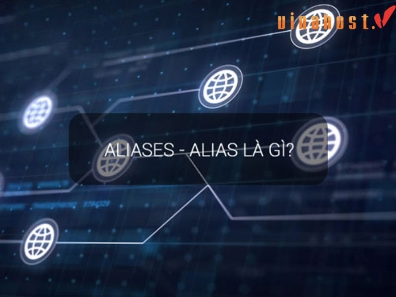 Aliases là gì? Cách sử dụng và cấu hình Alias Domain trong Cpanel 