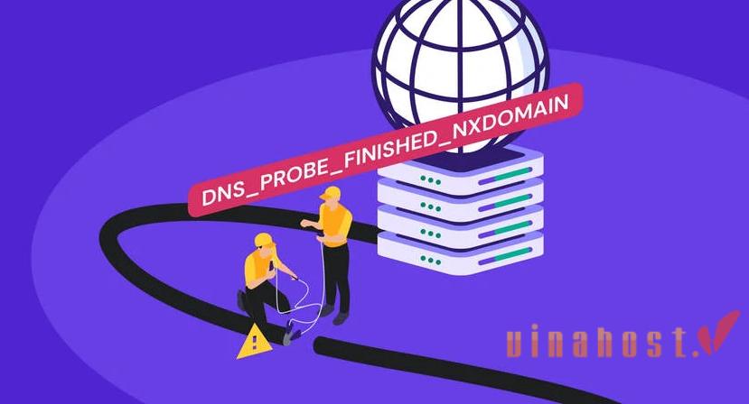 What is the dns_probe_finished_nxdomain Error?