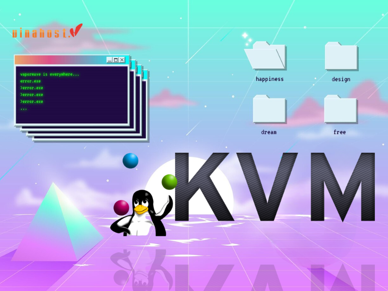Ảoo hóa KVM là gì? Đây là công nghệ ảo hóa mã nguồn mở được tích hợp trực tiếp vào nhân Linux
