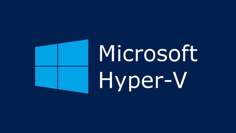 Phần mềm ảo hóa Microsoft Hyper-V